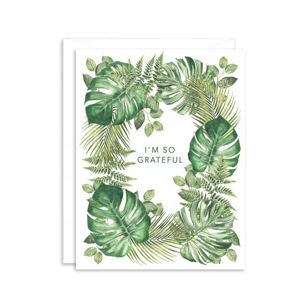 I'm So Grateful Plant Lovers Greeting Card