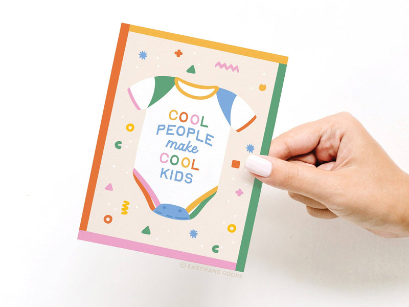 Cool People Make Cool Kids Greeting Card