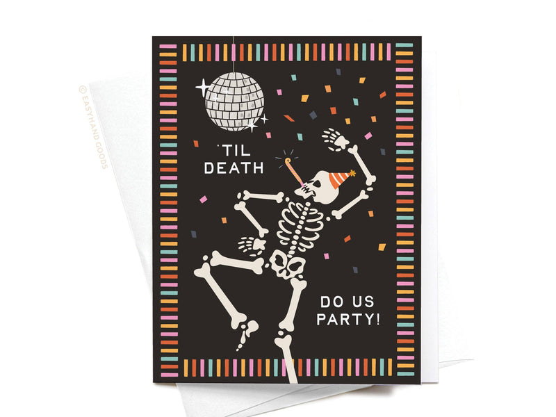 Til Death Do Us Party Greeting Card