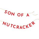 Elf "Son of a Nutcracker" Banner