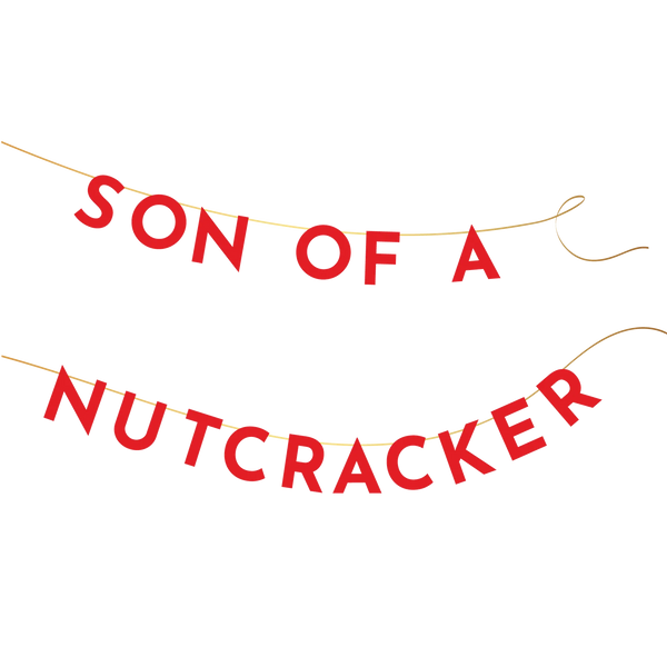 Elf "Son of a Nutcracker" Banner