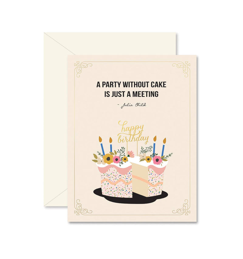 Party Without Cake Birthday Greeting Card