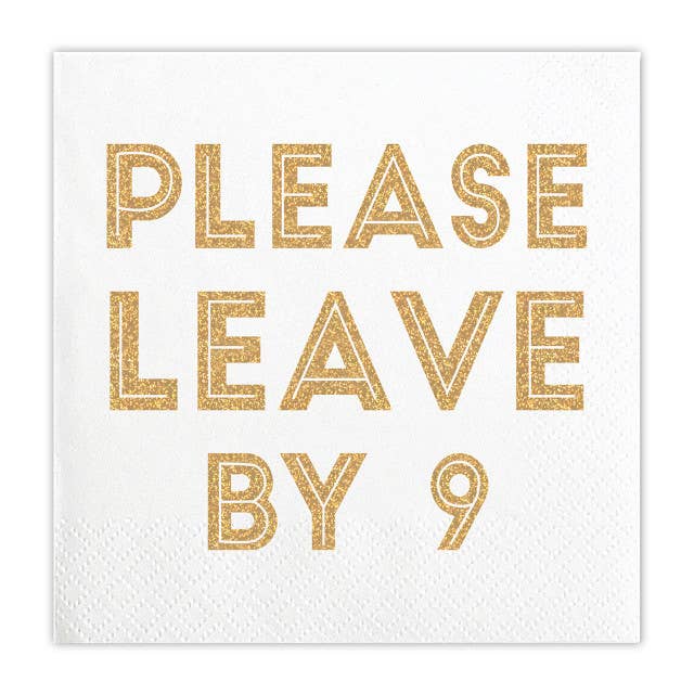 Beverage Napkins - Please Leave by 9